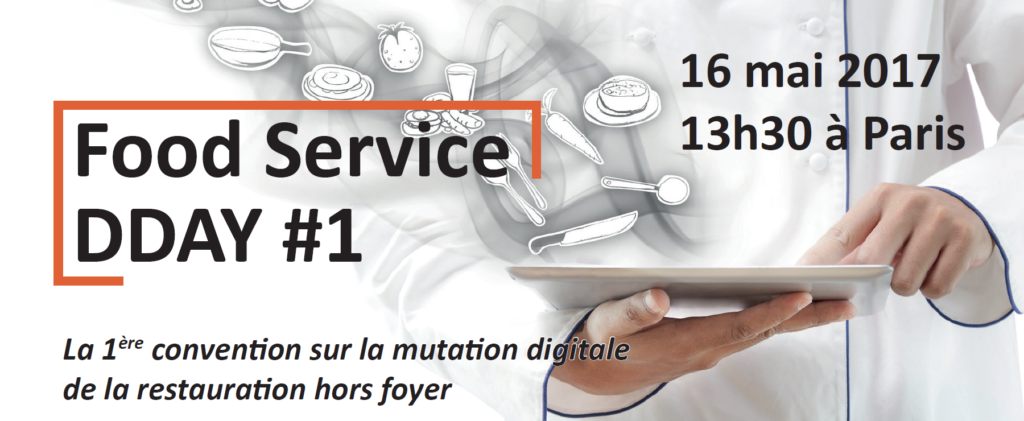 Food Service DDAY conventi on sur la mutation digitale de la restauration hors foyer